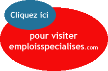Visitez emploisspecialises.com pour voir tous nos sites Web d'emploi!